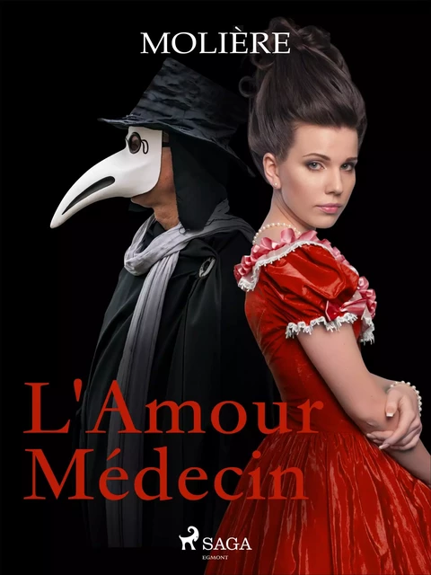 L'Amour Médecin -  Molière - Saga Egmont French