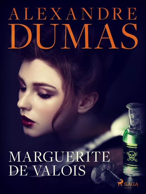 Marguerite de Valois - Alexandre Dumas - Saga Egmont International