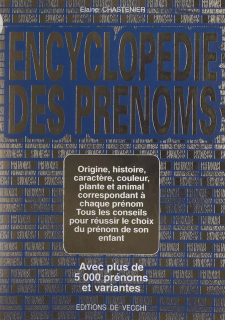 Encyclopédie des prénoms - Elaine Chastenier - FeniXX réédition numérique