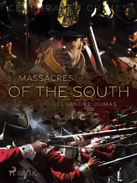 Massacres of the South - Alexandre Dumas - Saga Egmont International