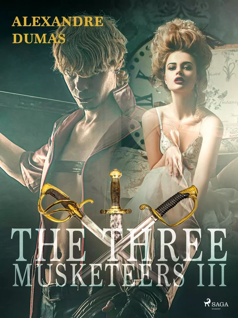 The Three Musketeers III - Alexandre Dumas - Saga Egmont International