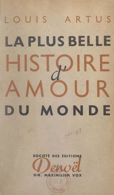 La plus belle histoire d'amour du monde - Louis Artus - FeniXX réédition numérique