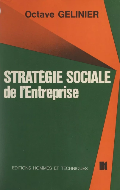 Stratégie sociale de l'entreprise - Octave Gélinier - FeniXX réédition numérique