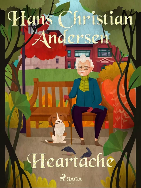 Heartache - Hans Christian Andersen - Saga Egmont International