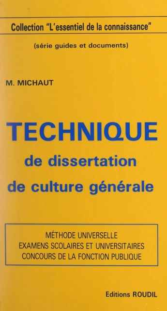 Technique de dissertation de culture générale - Michel Michaut - FeniXX réédition numérique