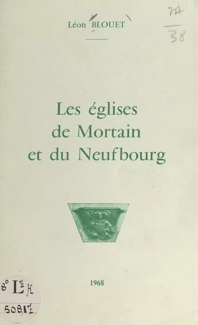 Les églises de Mortain et du Neufbourg - Léon Blouet - FeniXX réédition numérique