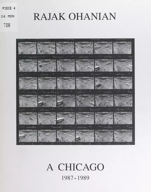 Rajak Ohanian à Chicago, 1987-1989 -  Théâtre de la Commune d'Aubervilliers - FeniXX réédition numérique