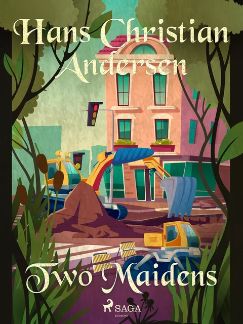 Two Maidens - Hans Christian Andersen - Saga Egmont International