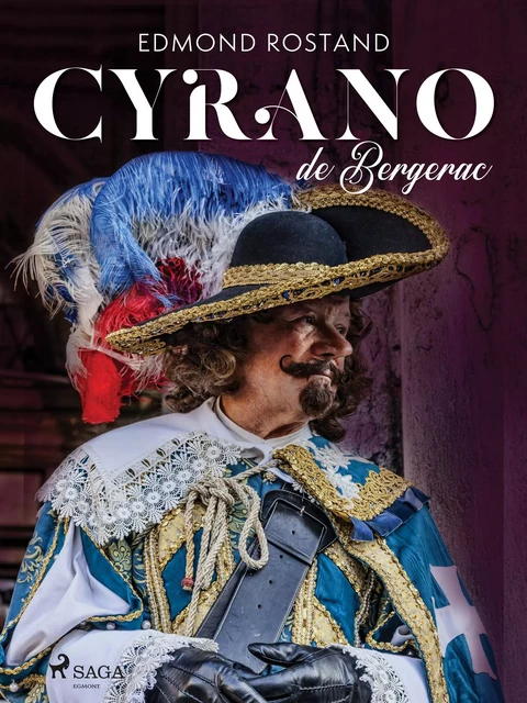 Cyrano de Bergerac - Edmond Rostand - Saga Egmont French