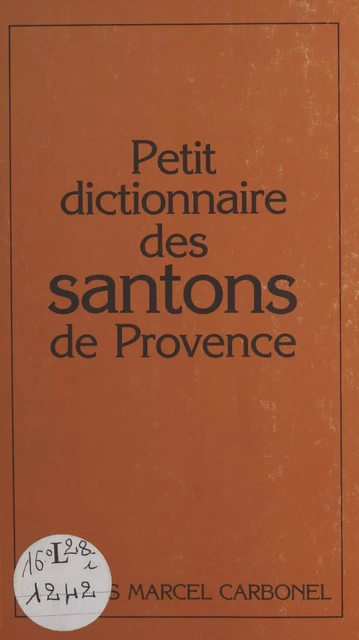 Petit dictionnaire des santons de Provence - Pascale Dufrenne - FeniXX réédition numérique