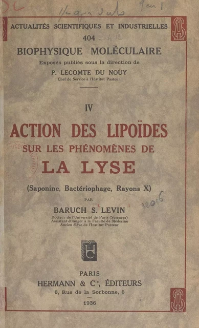 Action des lipoïdes sur les phénomènes de la lyse : saponine, bactériophage, rayons X - Baruch Samuel Levin - FeniXX réédition numérique