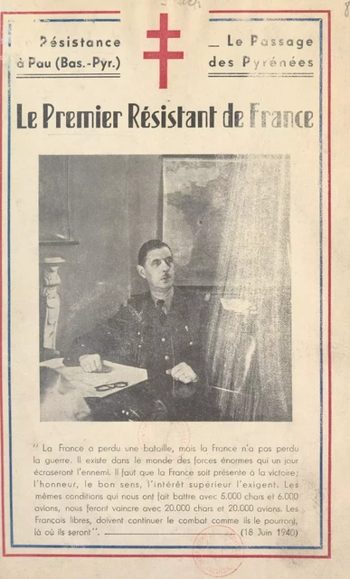 La Résistance à Pau (Basses-Pyrénées) et le passage des Pyrénées - Marcelle Flach - FeniXX réédition numérique