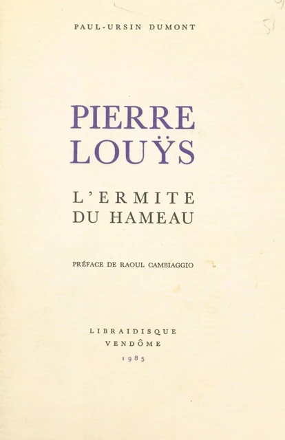 Pierre Louÿs - Paul-Ursin Dumont - FeniXX réédition numérique