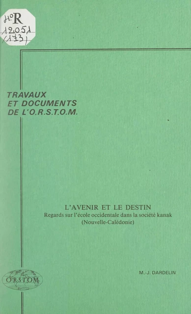 L'avenir et le destin - Marie-Joëlle Dardelin - FeniXX réédition numérique