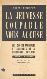 La jeunesse coupable vous accuse