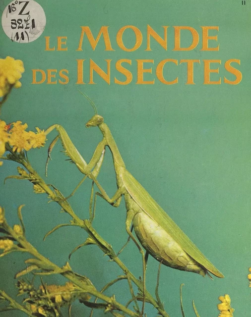 Le monde des insectes - Norman-M. Lobsenz - FeniXX réédition numérique