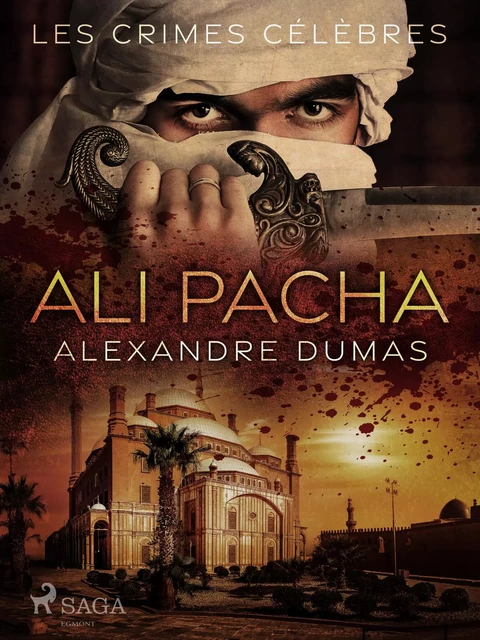 Ali Pacha - Alexandre Dumas - Saga Egmont French