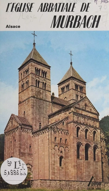 L'église abbatiale de Murbach (Alsace) - Philippe Legin - FeniXX réédition numérique