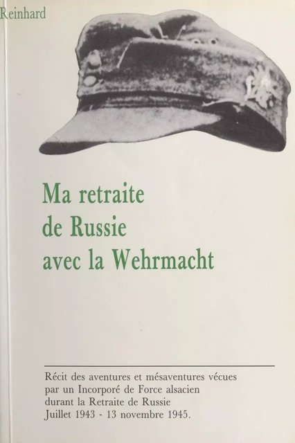 Ma Retraite de Russie avec la Wehrmacht -  Reinhard, Reinhard Rohr - FeniXX réédition numérique