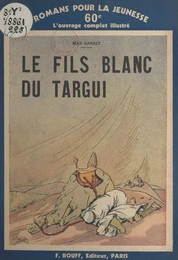 Le fils blanc du Targui