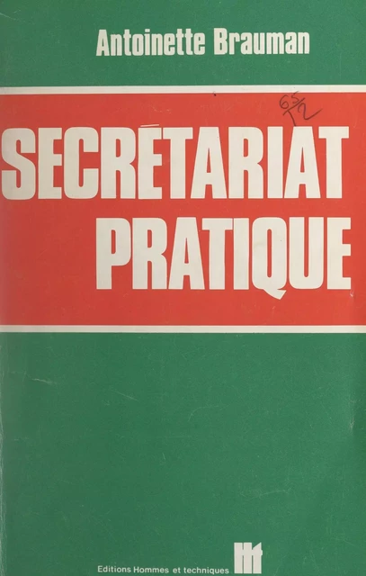 Secrétariat pratique - Antoinette Brauman - FeniXX réédition numérique