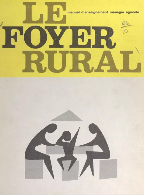 Le foyer rural -  Syndicat agricole - FeniXX réédition numérique