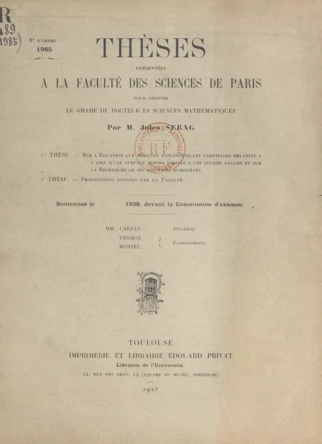 Sur l'équation aux dérivées fonctionnelles partielles relative à l'aire d'une surface minima limitée à une courbe gauche et sur la recherche de ses solutions homogènes - Jules Sebag - FeniXX réédition numérique