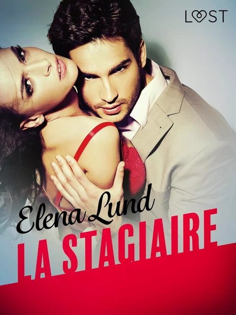 La Stagiaire – Une nouvelle érotique - Elena Lund - Saga Egmont French