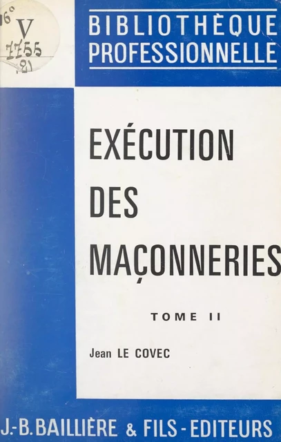 Exécution des maçonneries (2) - Jean Le Covec - FeniXX réédition numérique