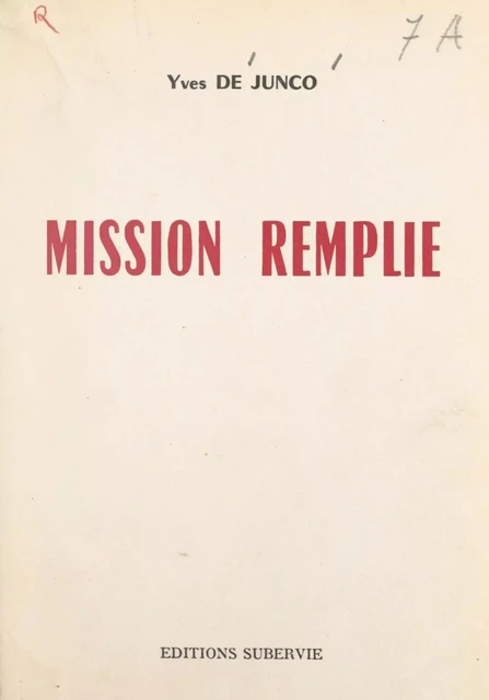 Mission remplie - Yves de Junco - FeniXX réédition numérique