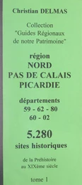 Région Nord-Pas-de-Calais Picardie (1). Départements 59-62-80-60-02