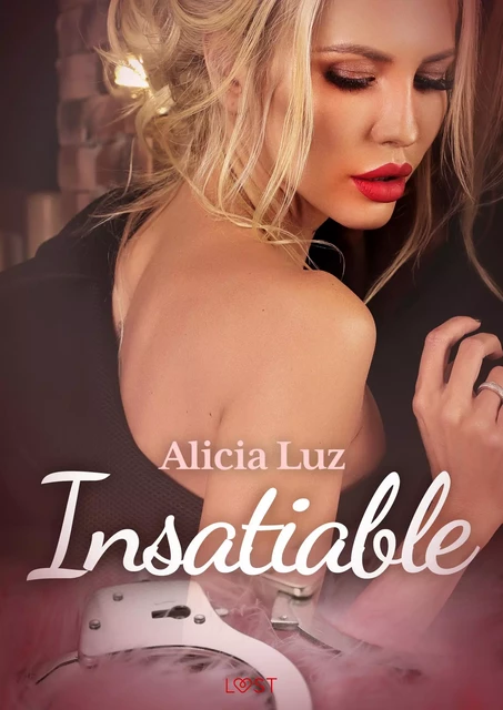 Insatiable – Une nouvelle érotique - Alicia Luz - Saga Egmont French