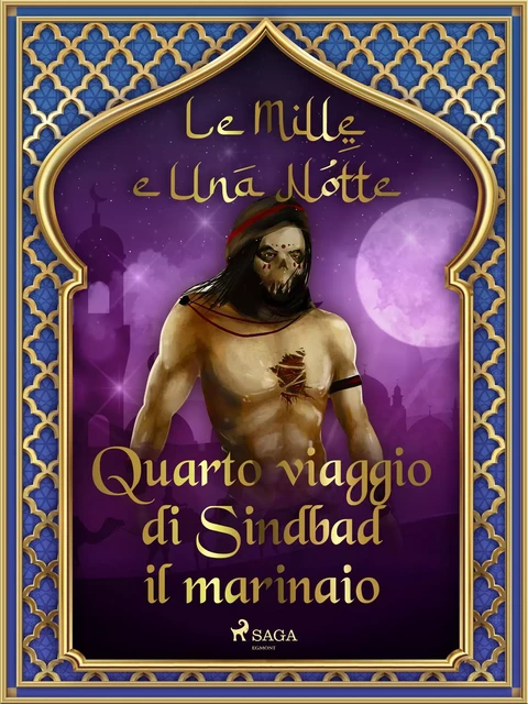 Quarto viaggio di Sindbad il marinaio (Le Mille e Una Notte 21) - – Le Mille E Una Notte - Saga Egmont International