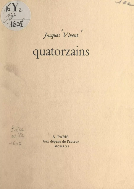 Quatorzains - Jacques Vivent - FeniXX réédition numérique