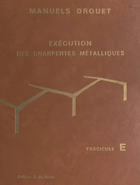 Exécution des charpentes métalliques