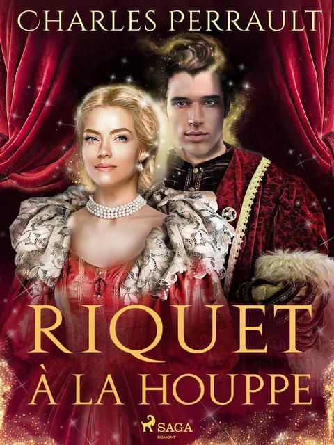 Riquet à la Houppe - Charles Perrault - Saga Egmont French