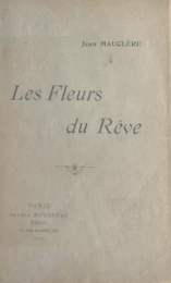 Les fleurs du rêve