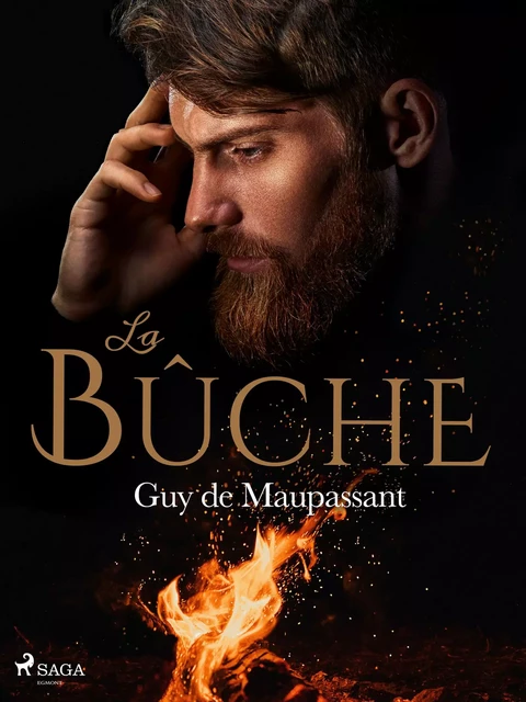 La Bûche - Guy de Maupassant - Saga Egmont French