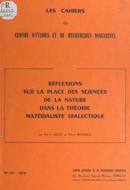 Réflexions sur la place des sciences de la nature dans la théorie matérialiste dialectique - Pierre Jaeglé, Pierre Roubaud - FeniXX réédition numérique