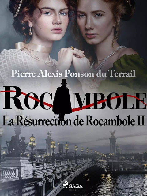 La Résurrection de Rocambole II - Pierre Ponson Du Terrail - Saga Egmont French