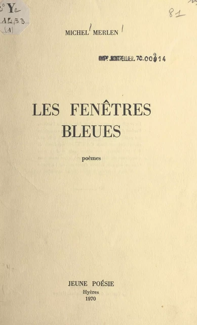 Les fenêtres bleues - Michel Merlen - FeniXX réédition numérique