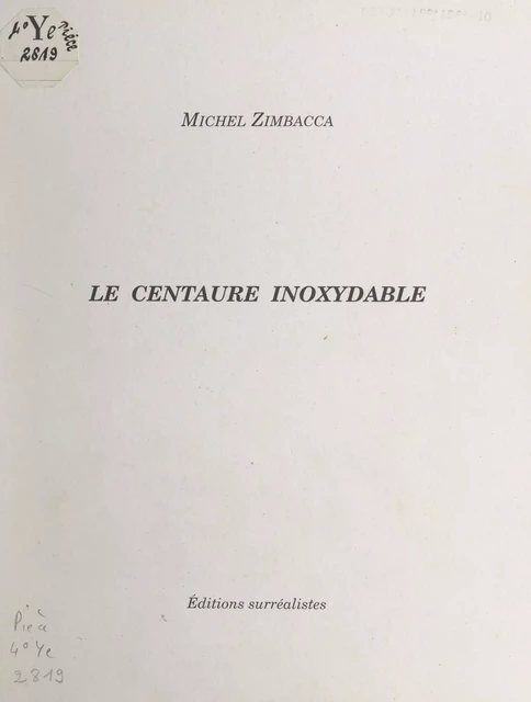 Le centaure inoxydable - Michel Zimbacca - FeniXX réédition numérique