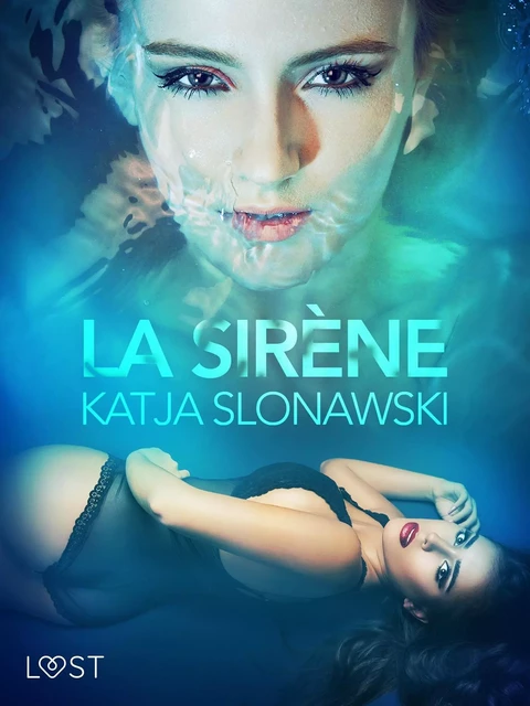 La Sirène – Une nouvelle érotique - Katja Slonawski - Saga Egmont French