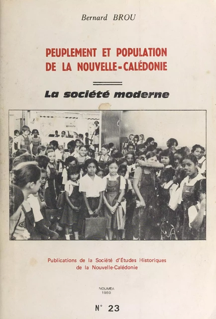 Peuplement et population de la Nouvelle-Calédonie - Bernard Brou - FeniXX réédition numérique