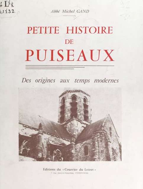 Petite histoire de Puiseaux - Michel Gand - FeniXX réédition numérique