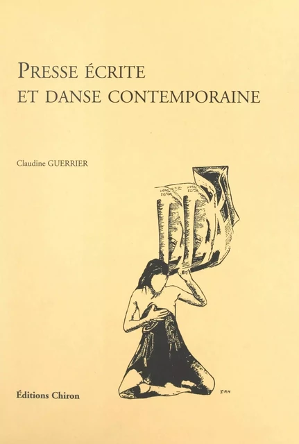 Presse écrite et danse contemporaine - Claudine Guerrier - FeniXX réédition numérique