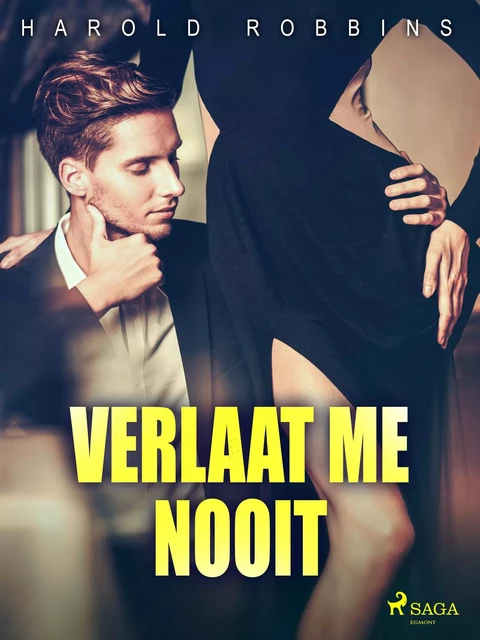 Verlaat me nooit - Harold Robbins - Saga Egmont International