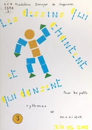 Les dessins qui chantent et qui dansent (3). Rythmes et musique pour les petits