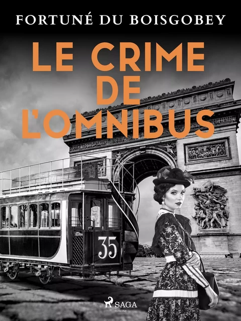 Le Crime de l'Omnibus - Fortuné Du Boisgobey - Saga Egmont French