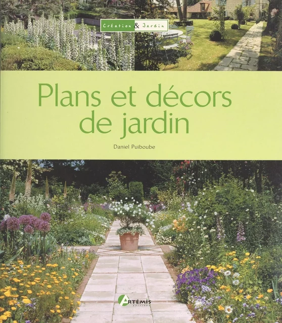 Plans et décors de jardin - Daniel Puiboube - FeniXX réédition numérique